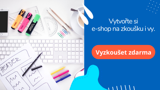 E-shop a zkušenosti: vytvořte si e-shop na zkoušku i vy